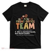 Front Office Squad Team For Administrative Assistants T-Shirt thumb 0