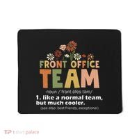 Front Office Squad Team For Administrative Assistants Mousepad thumb 0