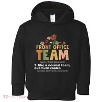 Front Office Squad Team For Administrative Assistants Toddler Hoodie thumb 0