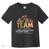 Front Office Squad Team For Administrative Assistants Toddler T-Shirt thumb 0