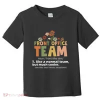 Front Office Squad Team For Administrative Assistants Toddler T-Shirt thumb 0