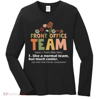 Front Office Squad Team For Administrative Assistants Women's Long Sleeve Shirt