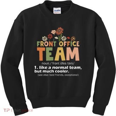 Front Office Squad Team For Administrative Assistants Kids Sweatshirt