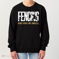 Fencing Other Sports Are Pointless Fencer Epee Fencing Women's Sweatshirt thumb 0