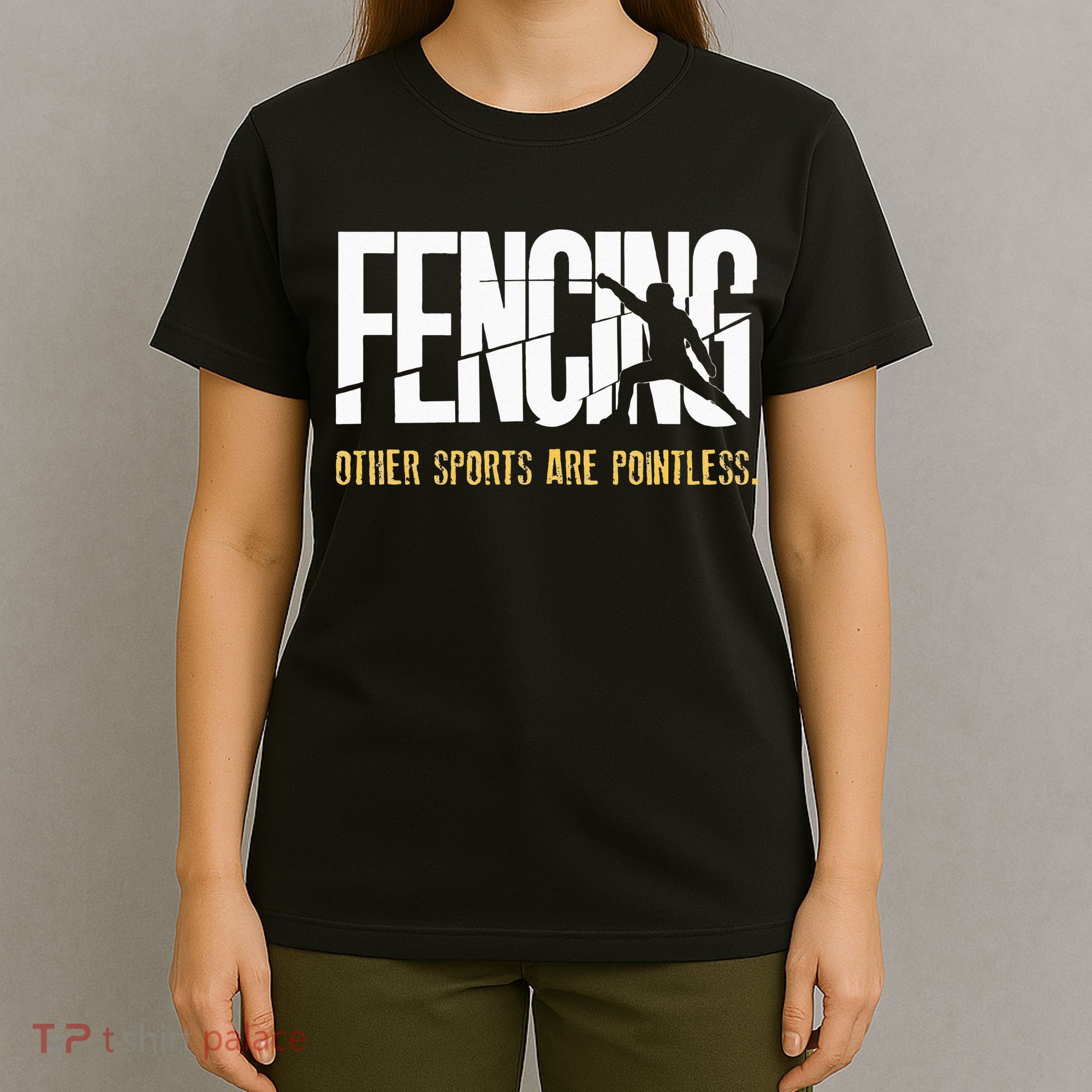 Fencing Other Sports Are Pointless Fencer Epee Fencing T-Shirt