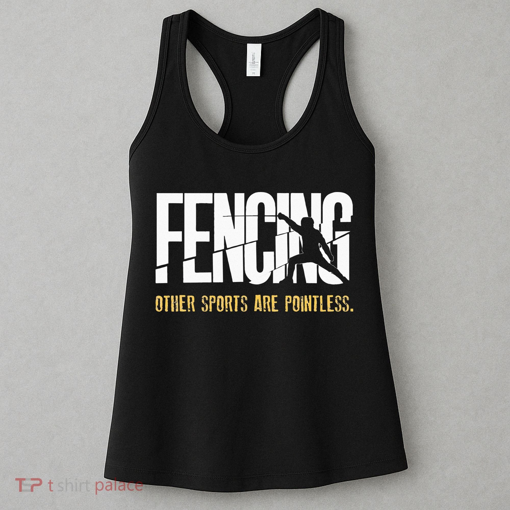 Fencing Other Sports Are Pointless Fencer Epee Fencing Women's Tank Top
