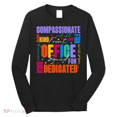 Front Office Squad Front Office Secretary Team Long Sleeve Shirt