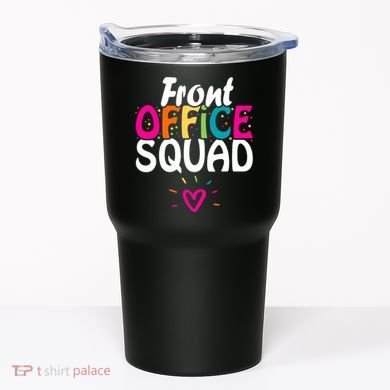 Front Office Squad Administrative Assistant School Secretary Tumbler