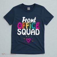 Front Office Squad Administrative Assistant School Secretary T-Shirt thumb 5