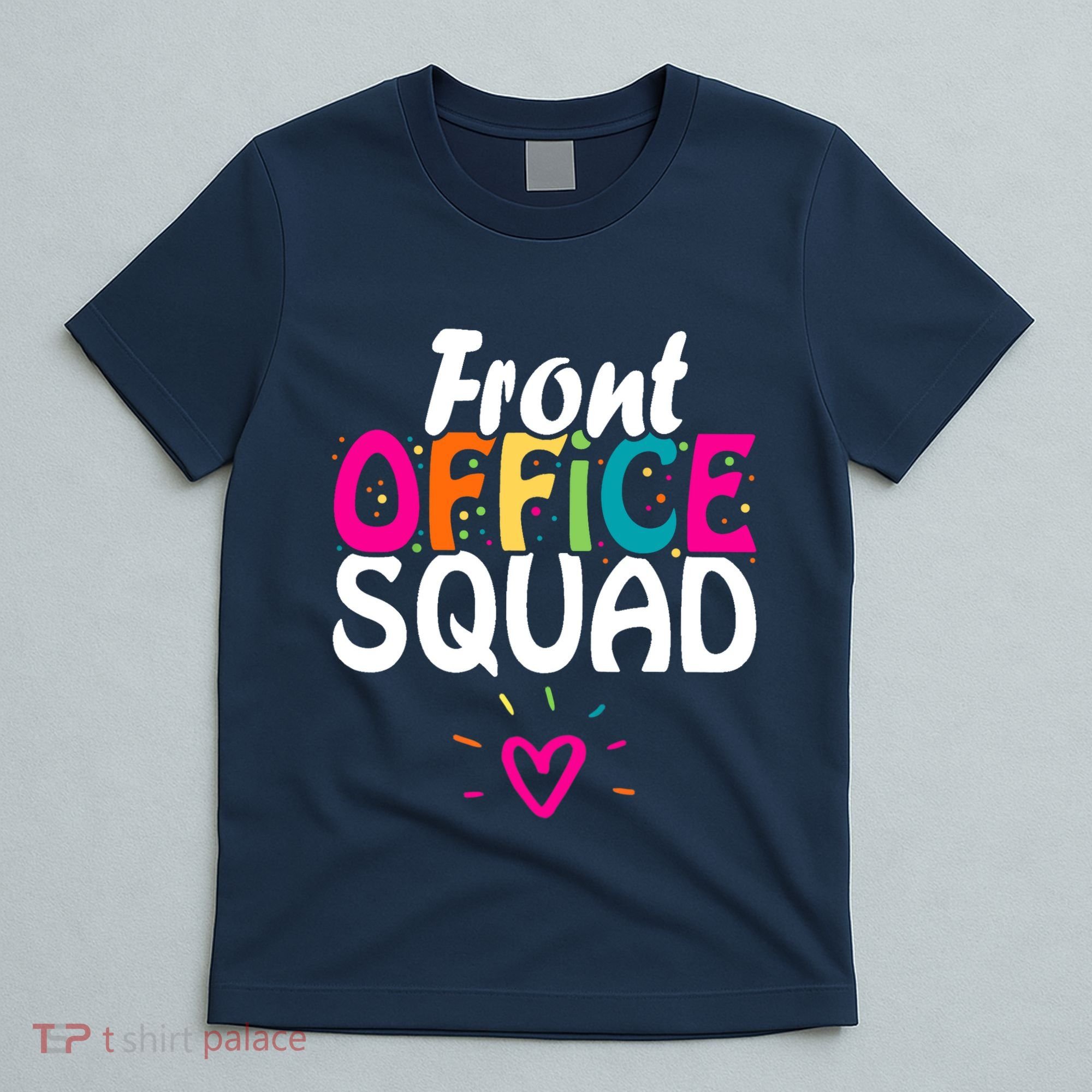 Front Office Squad Administrative Assistant School Secretary T-Shirt
