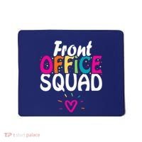 Front Office Squad Administrative Assistant School Secretary Mousepad thumb 0