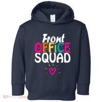 Front Office Squad Administrative Assistant School Secretary Toddler Hoodie thumb 0