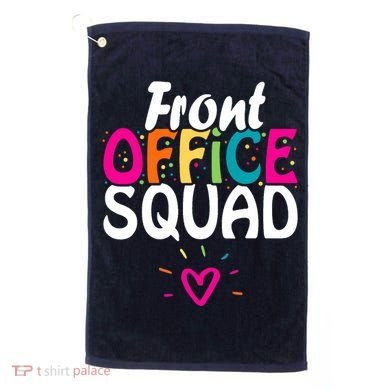 Front Office Squad Administrative Assistant School Secretary Golf Towel