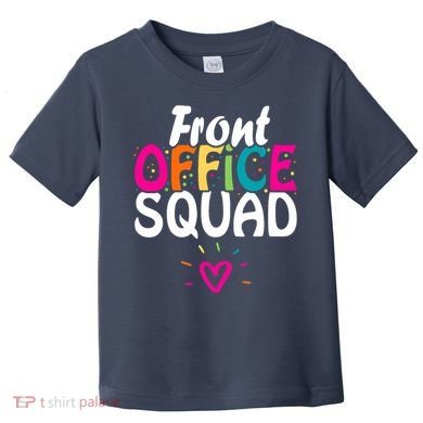 Front Office Squad Administrative Assistant School Secretary Toddler T-Shirt