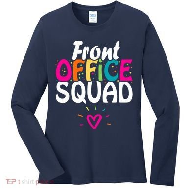 Front Office Squad Administrative Assistant School Secretary Women's Long Sleeve Shirt