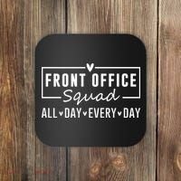Front Office Squad All Day Every Day Coaster thumb 0