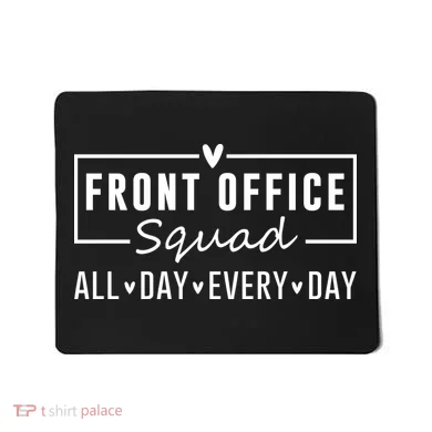 Front Office Squad All Day Every Day Mousepad