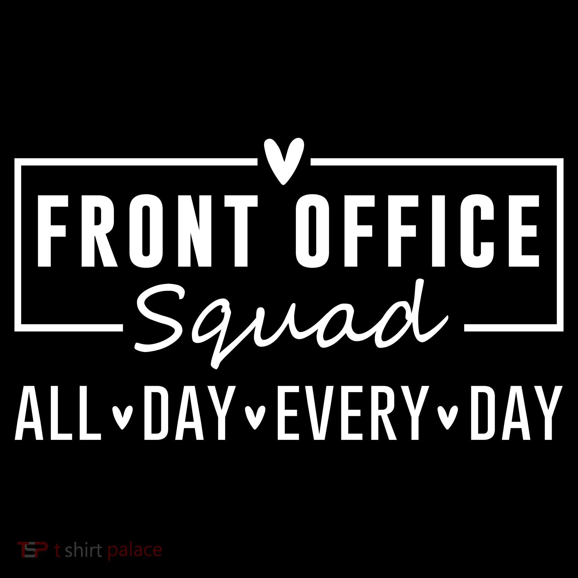 Front Office Squad All Day Every Day Toddler Hoodie
