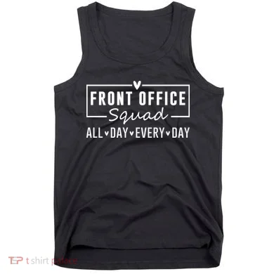 Front Office Squad All Day Every Day Tank Top
