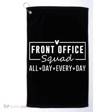 Front Office Squad All Day Every Day Golf Towel