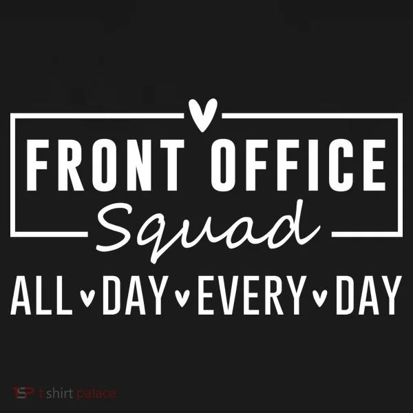 Front Office Squad All Day Every Day Women's T-Shirt