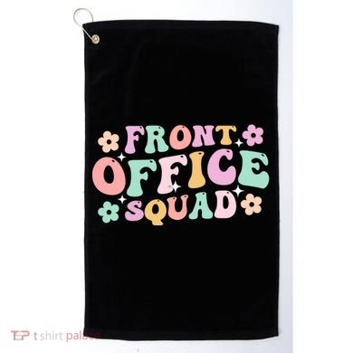 Front Office Squad Administrative Assistant School Secretary Great Gift Golf Towel