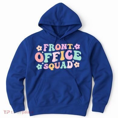 Front Office Squad Administrative Assistant School Secretary Great Gift Hoodie