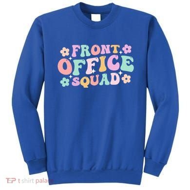 Front Office Squad Administrative Assistant School Secretary Great Gift Sweatshirt