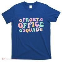 Front Office Squad Administrative Assistant School Secretary Great Gift T-Shirt thumb 0