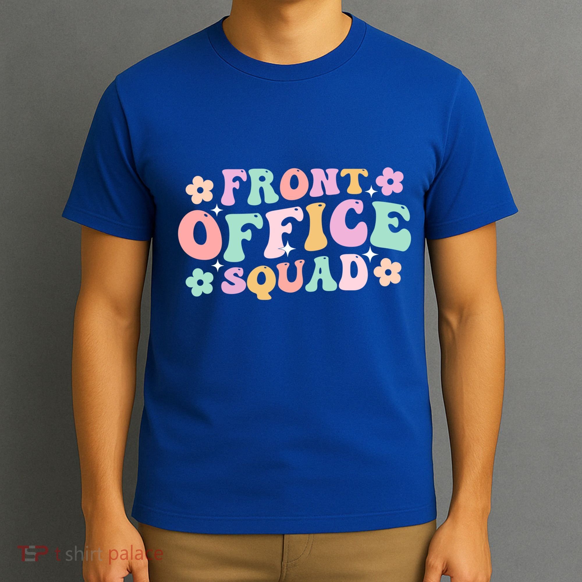 Front Office Squad Administrative Assistant School Secretary Great Gift T-Shirt