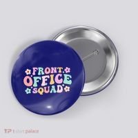 Front Office Squad Administrative Assistant School Secretary Great Gift Button thumb 0