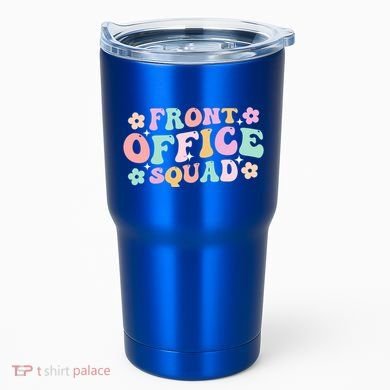 Front Office Squad Administrative Assistant School Secretary Great Gift Tumbler