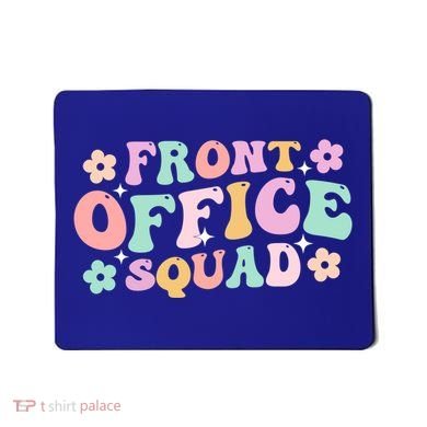 Front Office Squad Administrative Assistant School Secretary Great Gift Mousepad
