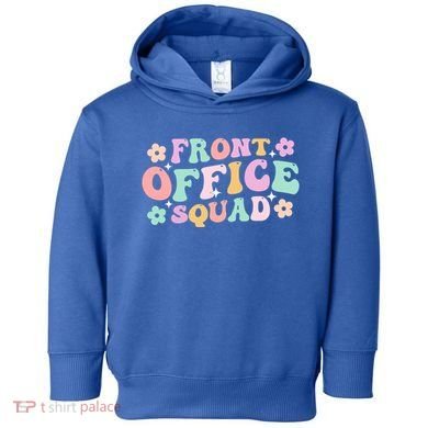 Front Office Squad Administrative Assistant School Secretary Great Gift Toddler Hoodie