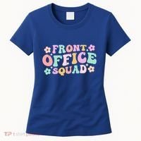 Front Office Squad Administrative Assistant School Secretary Great Gift Women's T-Shirt thumb 0