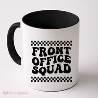 Front Office Squad Administrative Assistant School Secretary Gift Coffee Mug thumb 0