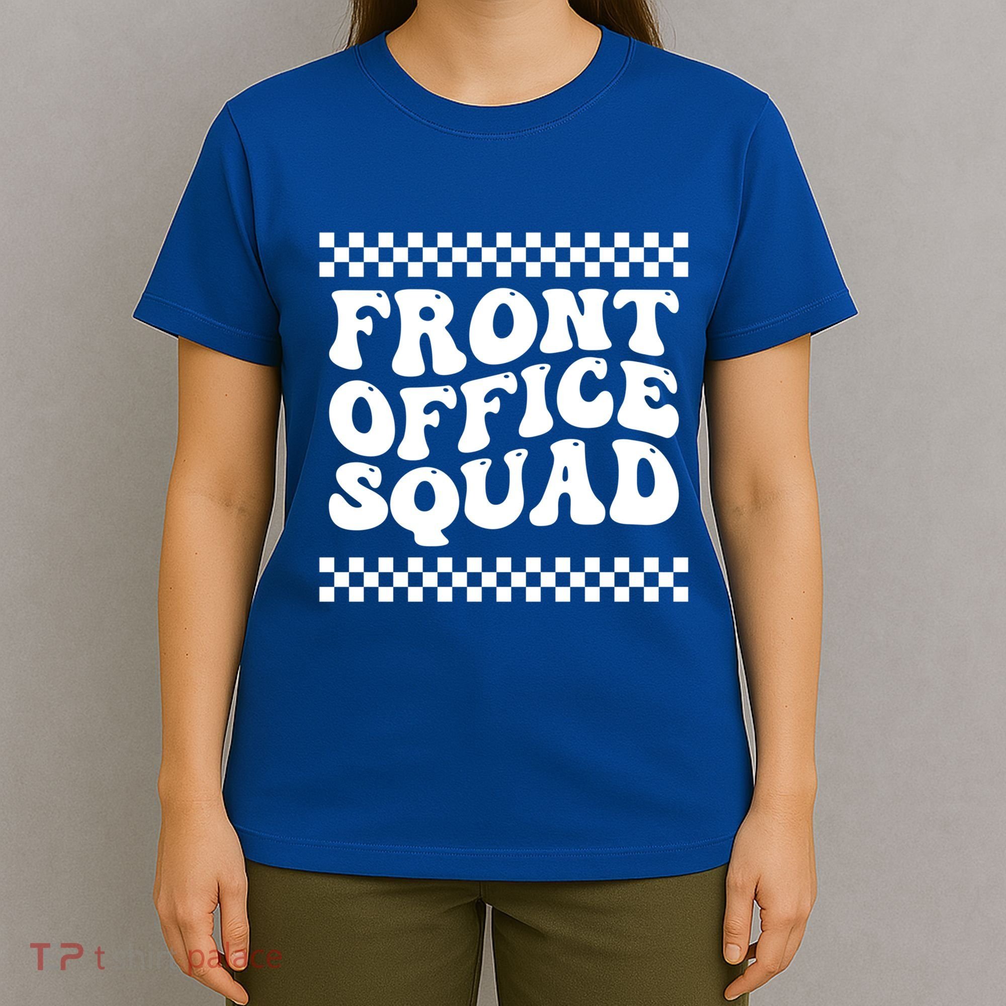 Front Office Squad Administrative Assistant School Secretary Gift T-Shirt