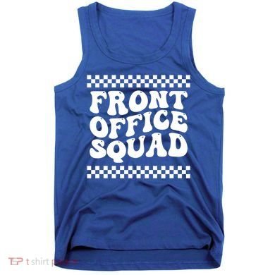 Front Office Squad Administrative Assistant School Secretary Gift Tank Top