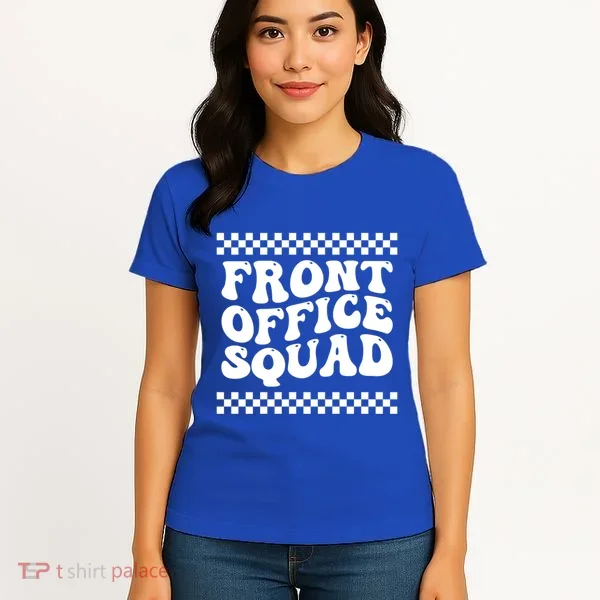 Front Office Squad Administrative Assistant School Secretary Gift Women's T-Shirt