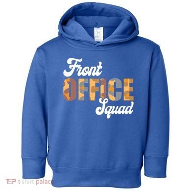 Front Office Squad Administrative Assistant School Secretary Cute Gift Toddler Hoodie