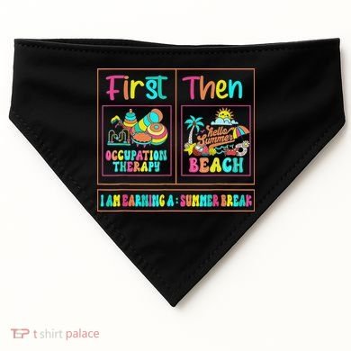 First Occupational Therapy Then Beach Occupational Therapist USA-Made Doggie Bandana