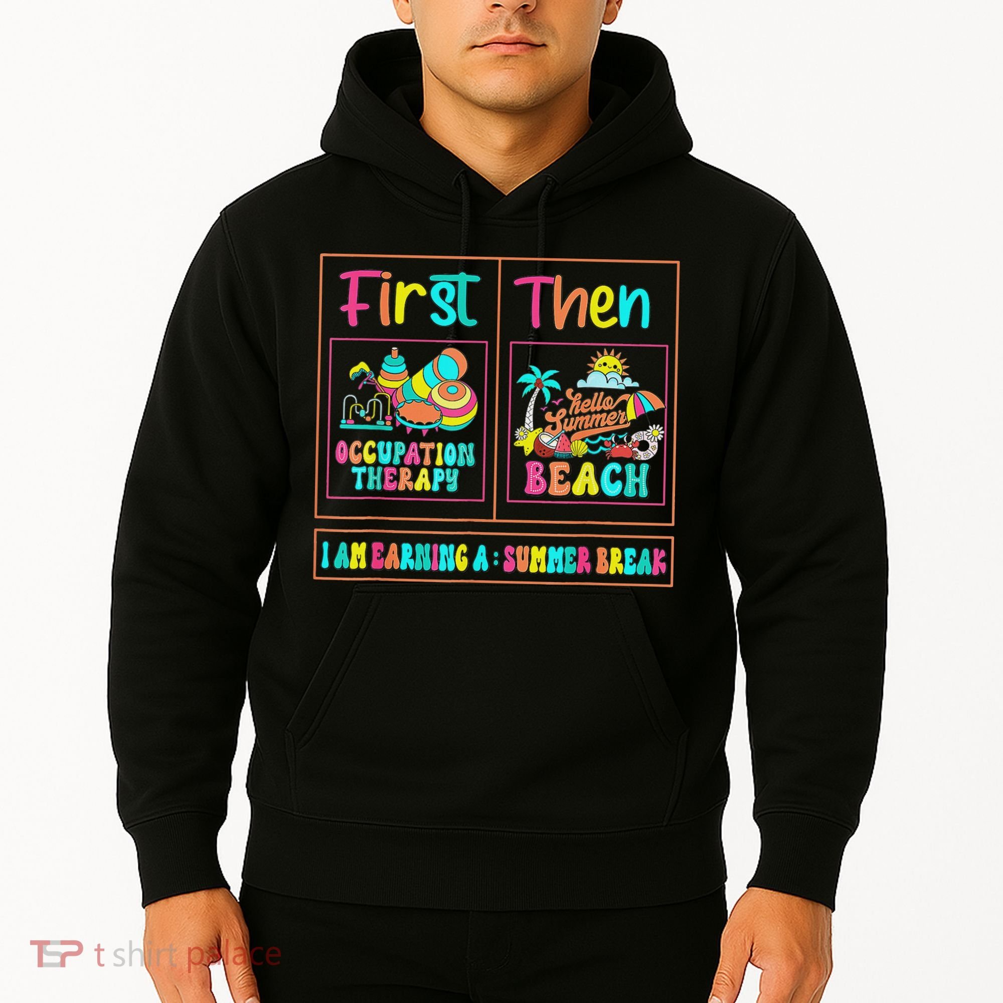 First Occupational Therapy Then Beach Occupational Therapist Hoodie