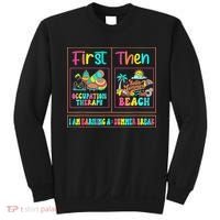 First Occupational Therapy Then Beach Occupational Therapist Sweatshirt thumb 0