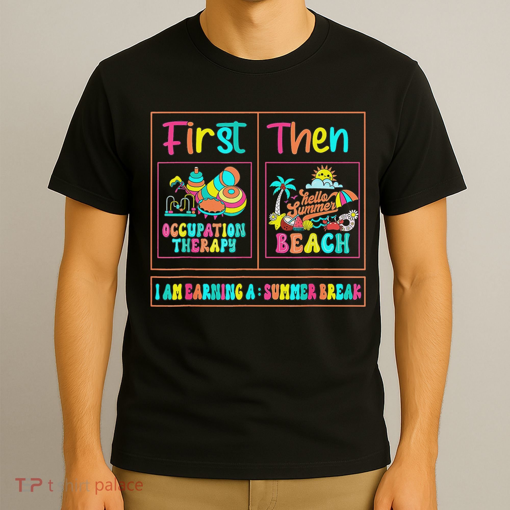 First Occupational Therapy Then Beach Occupational Therapist T-Shirt