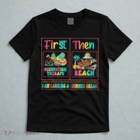 First Occupational Therapy Then Beach Occupational Therapist T-Shirt thumb 5