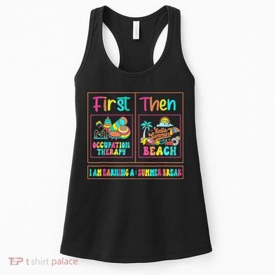 First Occupational Therapy Then Beach Occupational Therapist Women's Tank Top