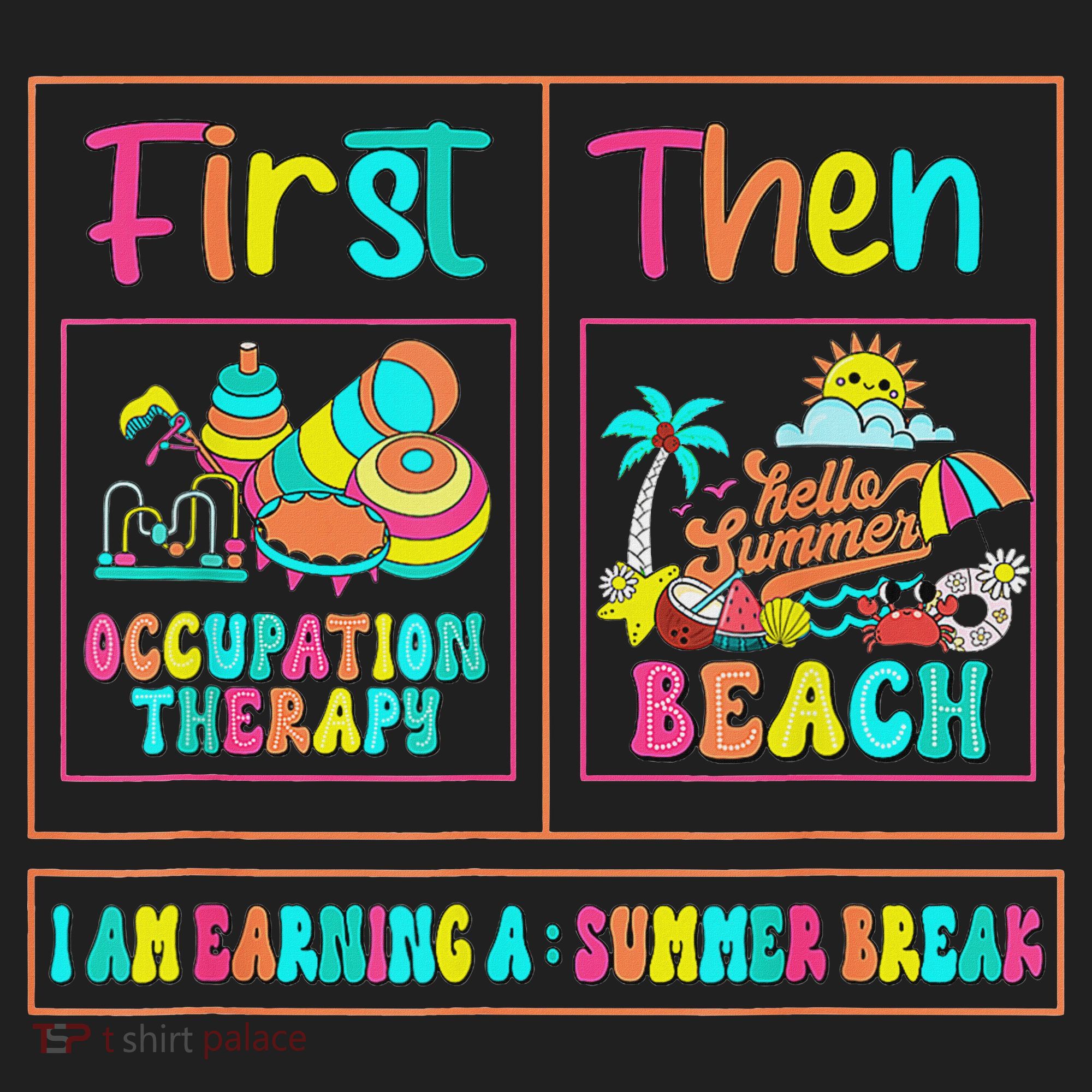 First Occupational Therapy Then Beach Occupational Therapist Hat