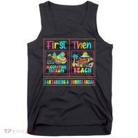 First Occupational Therapy Then Beach Occupational Therapist Tank Top thumb 0