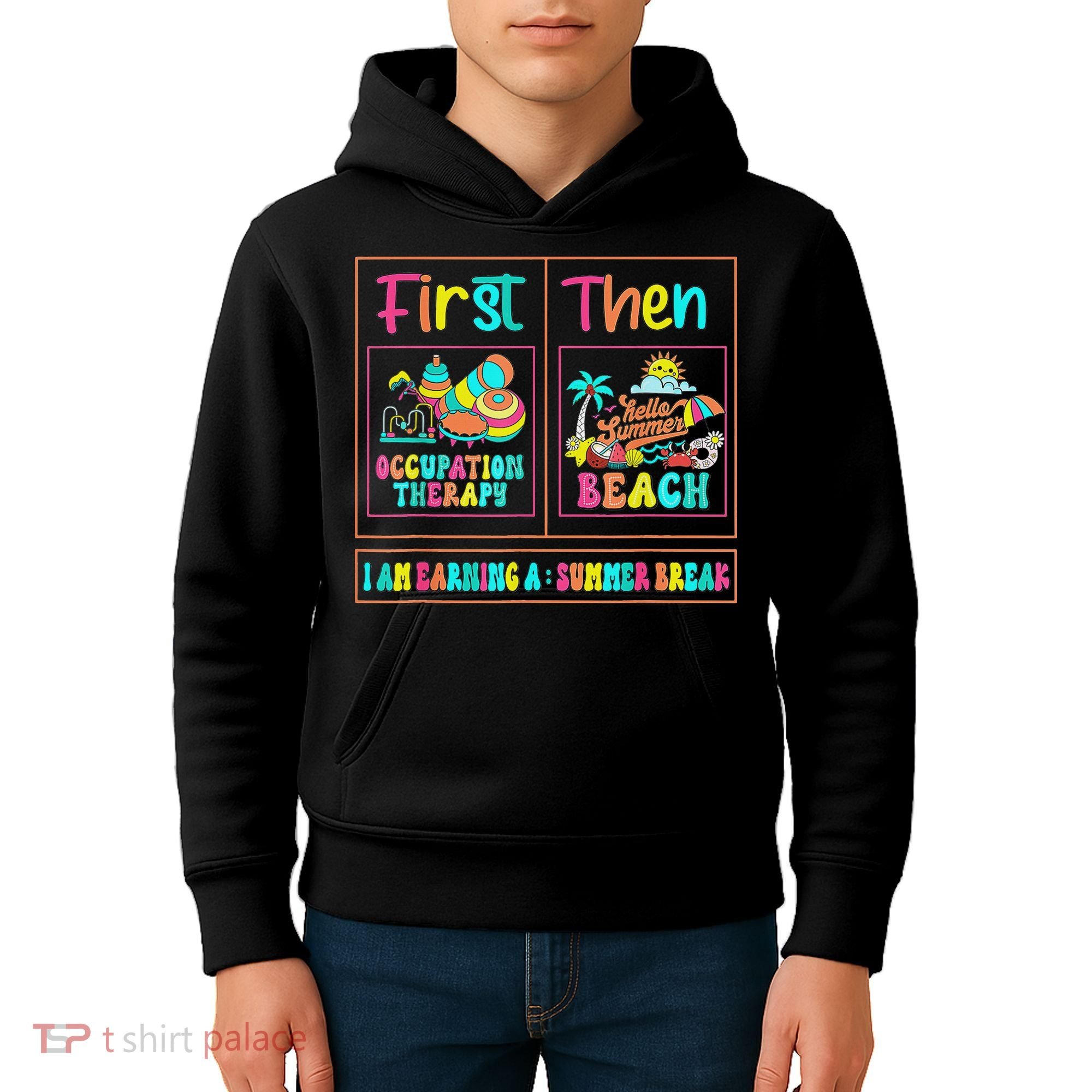 First Occupational Therapy Then Beach Occupational Therapist Kids Hoodie