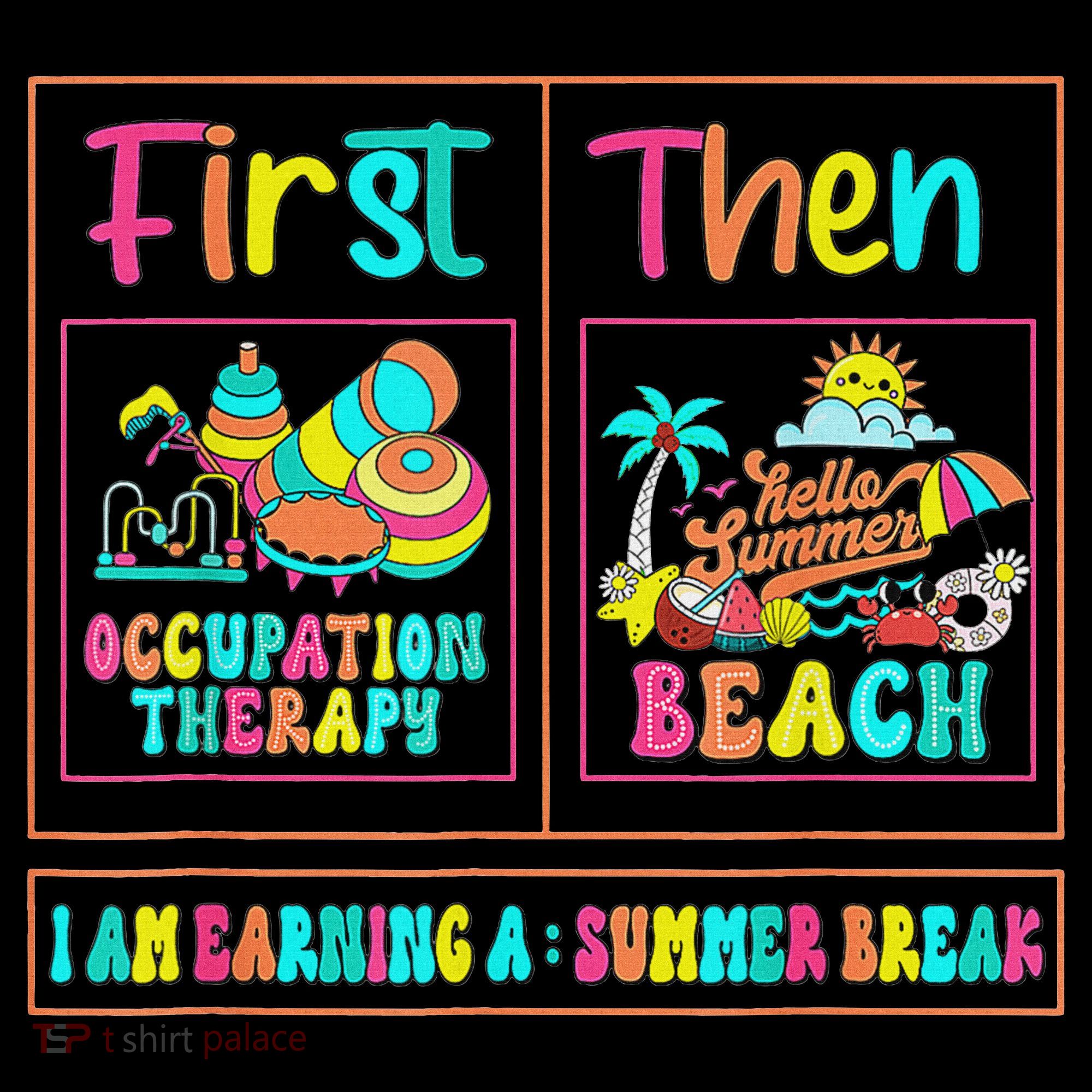 First Occupational Therapy Then Beach Occupational Therapist Kids Long Sleeve Shirt